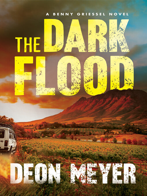 Title details for The Dark Flood by Deon Meyer - Wait list